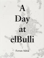 A Day at Elbulli 0714856746 Book Cover