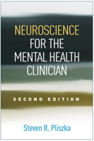 Neuroscience for the Mental Health Clinician 1593850786 Book Cover