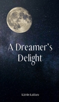 A Dreamer's Delight B0DQ1RS9G5 Book Cover