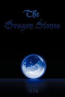 The Dragon Stones 0595527124 Book Cover