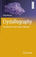 Crystallography: Introduction to the Study of Minerals 3030967824 Book Cover