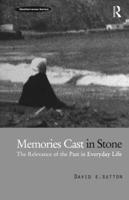 Memories Cast in Stone: The Relevance of the Past in Everyday Life (German Studies Series) 1859739482 Book Cover