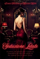 Seduzione Letale (Italian Edition) B0DT8XY8PB Book Cover