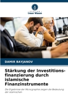 Stärkung der Investitions-finanzierung durch islamische Finanzinstrumente (German Edition) 6209983731 Book Cover