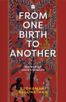 From One Birth to Another: Stories from Jaina Literature 9353026067 Book Cover