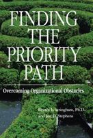 Finding the Priority Path: Overcoming Organizational Obstacles 0324312199 Book Cover