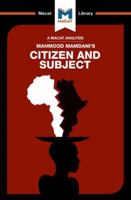 Citizen and Subject : Contemporary Africa and the Legacy of Late Colonialism 1912128691 Book Cover