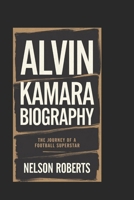 Alvin Kamara biography: The Journey of a Football Superstar B0DS1T6YWS Book Cover