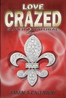 Love Crazed 1481875914 Book Cover