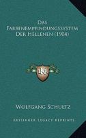 Das Farbenempfindungssystem Der Hellenen (1904) 1160361312 Book Cover