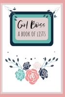 Girl Boss: a Book of Lists : A Journal for All the Boss Babes and Empowered Women 165055110X Book Cover