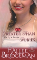 Greater Than Rubies 1681900483 Book Cover