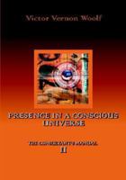 Presence in a Conscious Universe 0974643122 Book Cover