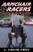 Armchair Racers Guide to Greatness 0741438526 Book Cover