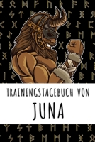 Trainingstagebuch von Juna: Personalisierter Tagesplaner f�r dein Fitness- und Krafttraining im Fitnessstudio oder Zuhause 1688947442 Book Cover