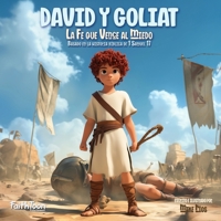 David y Goliat - La Fe Vence al Miedo: Basado en la historia bíblica de 1 Samuel 17 (Spanish Edition) B0DZ141KB9 Book Cover