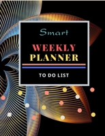 Smart Weekly Planner: Weekly Daily Planner, Personal and Business Activities with Level of Importance, Apointment Planner, To Do List Notebook: Schedule Organizer 8.5" x 11" (Volume 1) 1703681908 Book Cover