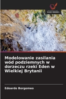 Modelowanie zasilania wód podziemnych w dorzeczu rzeki Eden w Wielkiej Brytanii (Polish Edition) 6630593642 Book Cover