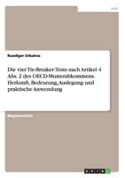 Die Vier Tie-Breaker-Tests Nach Artikel 4 ABS. 2 Des OECD-Musterabkommens. Herkunft, Bedeutung, Auslegung Und Praktische Anwendung 3638701506 Book Cover
