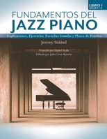 Fundamentos del Jazz Piano (Libro 1: Meses 1-6) (Spanish Edition) B0CSJWKYVW Book Cover