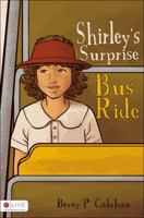 Shirley's Surprise Bus Ride 1629946478 Book Cover