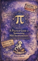 A Practical Guide to Summoning Mild Inconveniences 1962613208 Book Cover