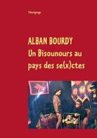 Un Bisounours au pays des se(x)ctes 2322120588 Book Cover