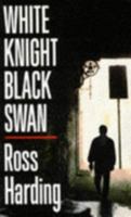 White Knight, Black Swan 0099217716 Book Cover