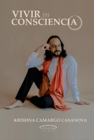 VIVIR EN CONSCIENCIA B09BF442PH Book Cover