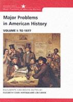 Major Problems in American History: To 1877 (Major Problems in American History Series) 0618061339 Book Cover