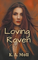 Loving Raven 1959316532 Book Cover