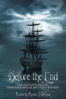 Before the End: One-Eyed Willie 145754430X Book Cover