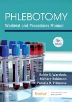 Phlebotomy: Worktext and Procedures Manual 1416000356 Book Cover