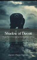 Shadow of Deceit: Book Five of Escaping the Madness B0FJ76KRJT Book Cover