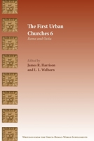 The First Urban Churches 6: Rome and Ostia (Writings from the Greco-Roman World Supplement Series) 1628374004 Book Cover