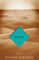 Oasis: A Novel 1582433607 Book Cover