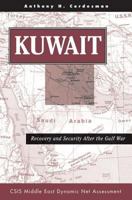Kuwait: Recovery And Security After The Gulf War (Csis Middle East Dynamic Net Assessment) 0813332443 Book Cover