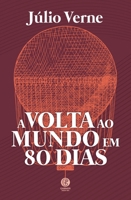 Volta ao Mundo em 80 Dias (Portuguese Edition) 6584956016 Book Cover