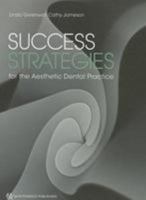 Success Strategies for the Aesthetic Dental Practice 1850972214 Book Cover