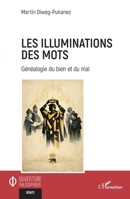 Les illuminations des mots: Généalogie du bien et du mal (Ouverture Philosophique) (French Edition) 2336642948 Book Cover