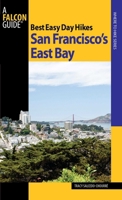 Best Easy Day Hikes San Francisco's East Bay (Best Easy Day Hikes Series) 0762751045 Book Cover