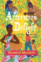 Afternoon Delight and Other Stories 9769748706 Book Cover