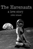 The Havenauts: a love story B08LNJLJXS Book Cover