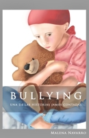 BULLYING Una de las historias jamás contadas B0CCCSMR6Z Book Cover