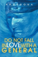 Do Not Fall in Love with a General B0CL8T2DJS Book Cover