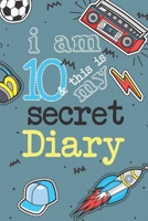 I Am 10 And This Is My Secret Diary: Activity Journal Notebook for Boys 10th Birthday Hand Drawn Images Inside Drawing Pages & Writing Pages Age 10 Year Old Birthday Book Gift with Basketball, Footbal 1710344903 Book Cover