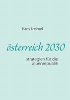 österreich 2030: strategien für die alpenrepublik 3842346530 Book Cover