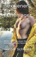 Sexdiener im Ferienlager: BDSM-Spiele mit einem Sklaven, Fesseln, CFNM und Natursekt 1726769151 Book Cover