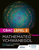 CBAC Lefel 2 Mathamateg Ychwanegol 1398385174 Book Cover