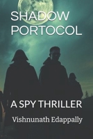 SHADOW PORTOCOL: A SPY THRILLER B0FP96L1KT Book Cover